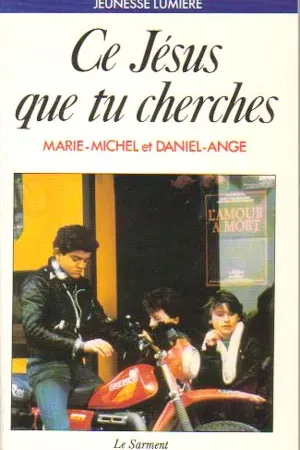 Ce Jésus que tu cherches