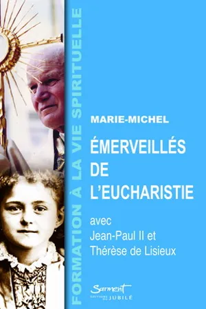 Emerveillés de l'Eucharistie