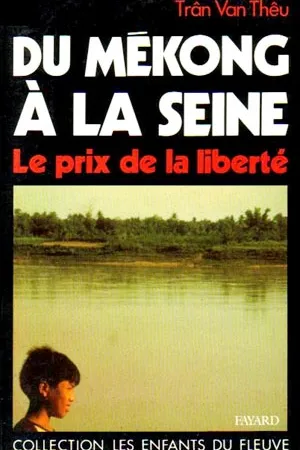 Du Mékong à la Seine