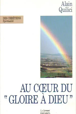 Au coeur du  "" Gloire à Dieu ""