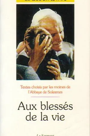 Aux blessés de la vie