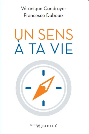 Un sens à ta vie