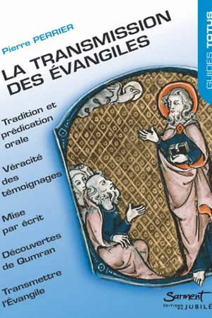 La transmission des Evangiles