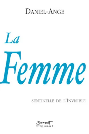 La femme, sentinelle de l'Invisible