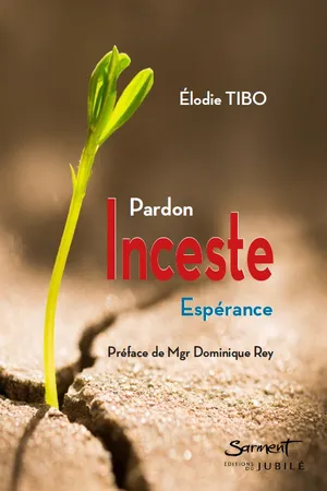 Inceste : Pardon et Espérance